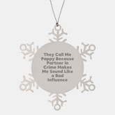 Funny Pappy Gifts from Friends and Family - Snowflake Ornament for Men with 'They Call Me Pappy Because Partner In Crime Makes Me Sound Like A Bad Influence' Quote, Unique Christmas Unique Gifts - Image 1